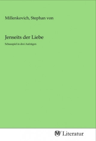 Knjiga Jenseits der Liebe Stephan von Millenkovich