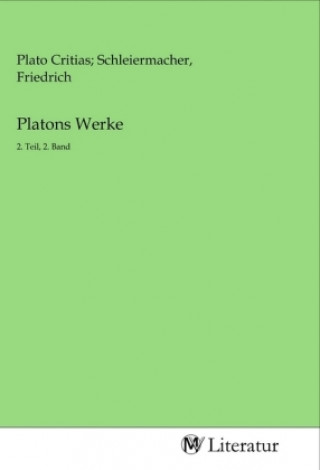 Knjiga Platons Werke Friedrich Plato Critias; Schleiermacher