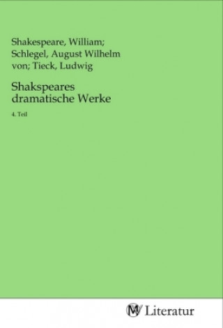 Knjiga Shakspeares dramatische Werke William Shakespeare