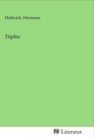 Libro Töplitz Hermann Hallwich