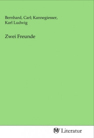 Book Zwei Freunde Carl Bernhard