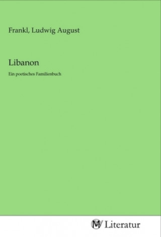 Knjiga Libanon Ludwig August Frankl
