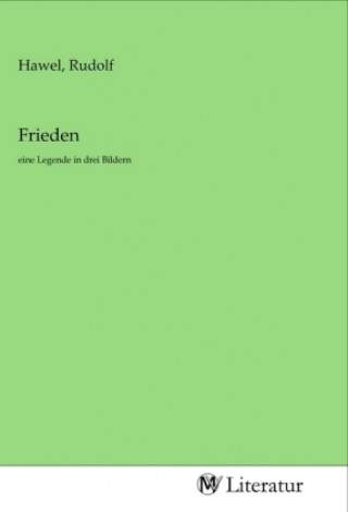 Kniha Frieden Rudolf Hawel