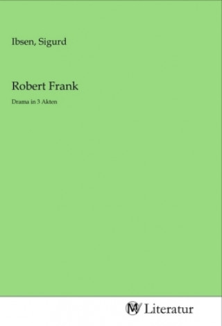 Knjiga Robert Frank Sigurd Ibsen