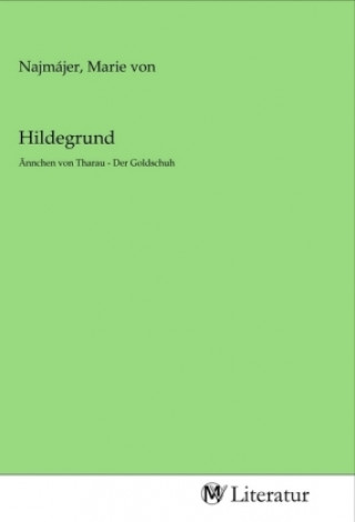 Knjiga Hildegrund Marie von Najmájer