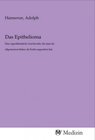 Buch Das Epithelioma Adolph Hannover