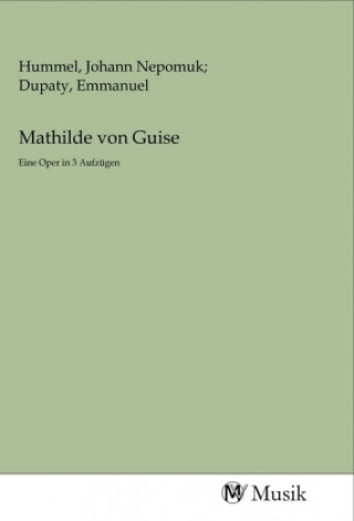 Knjiga Mathilde von Guise Hummel