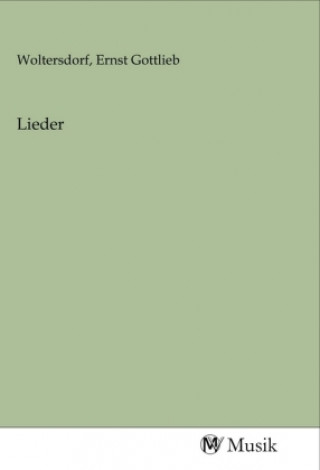 Knjiga Lieder Ernst Gottlieb Woltersdorf