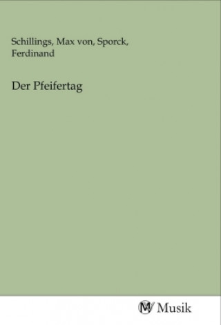 Boek Der Pfeifertag Max von Schillings