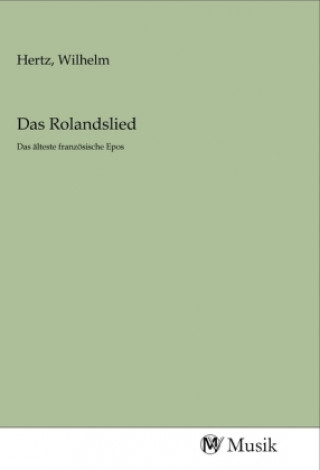Knjiga Das Rolandslied Wilhelm Hertz