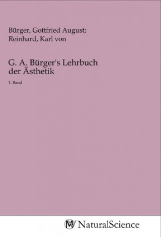 Kniha G. A. Bürger's Lehrbuch der Ästhetik Bürger