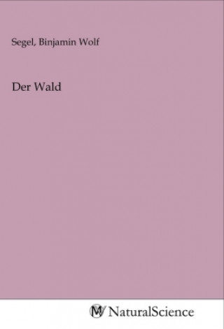 Knjiga Der Wald Binjamin Wolf Segel