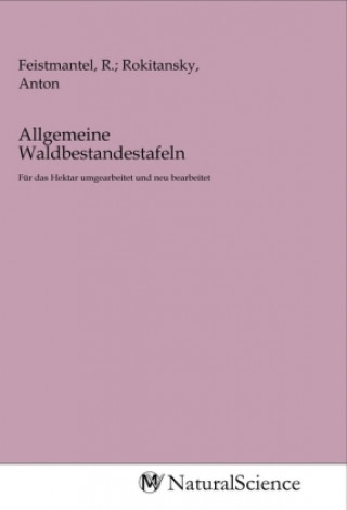 Buch Allgemeine Waldbestandestafeln Feistmantel