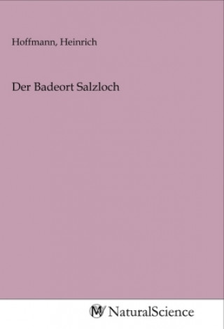 Knjiga Der Badeort Salzloch Heinrich Hoffmann