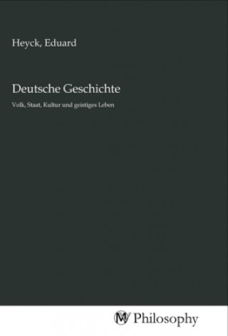 Kniha Deutsche Geschichte Eduard Heyck