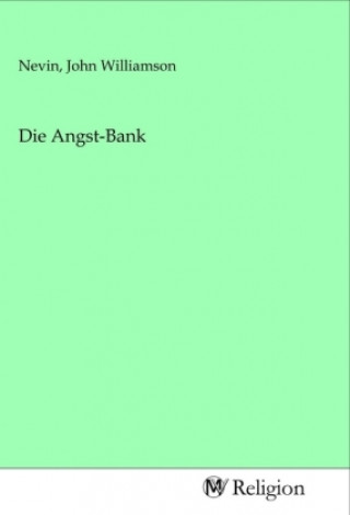 Buch Die Angst-Bank John Williamson Nevin