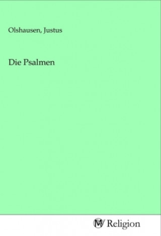 Knjiga Die Psalmen Justus Olshausen