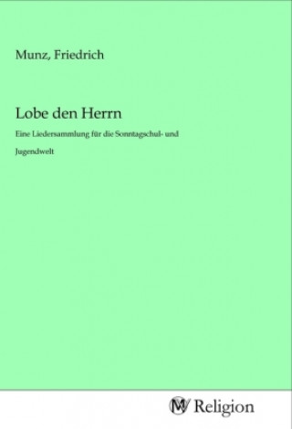 Knjiga Lobe den Herrn Friedrich Munz