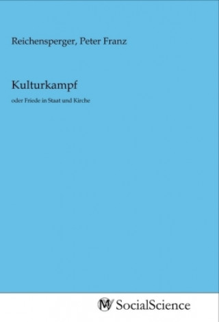 Buch Kulturkampf Peter Franz Reichensperger