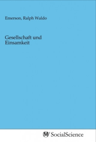 Knjiga Gesellschaft und Einsamkeit Ralph Waldo Emerson