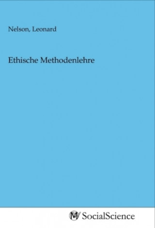 Kniha Ethische Methodenlehre Leonard Nelson