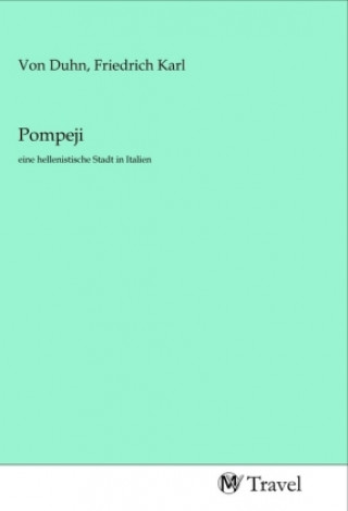 Knjiga Pompeji Friedrich Karl Von Duhn