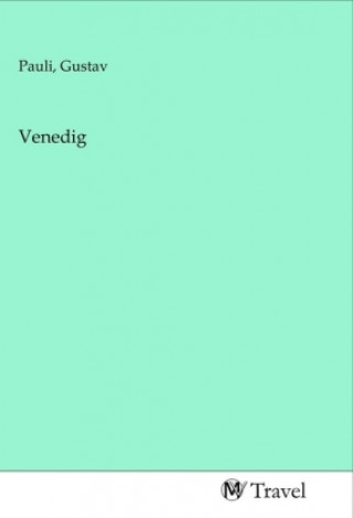 Knjiga Venedig Gustav Pauli