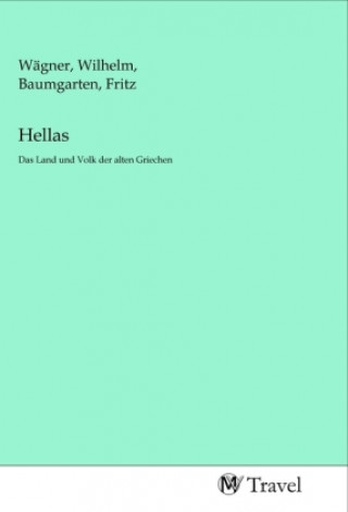 Kniha Hellas Wilhelm Wägner