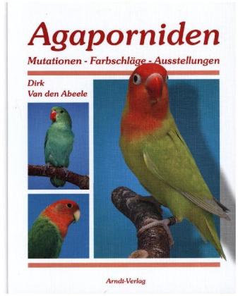 Kniha Agaporniden. Bd.2 Dirk Van den Abeele