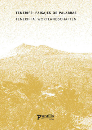 Könyv TENERIFE: PAISAJES DE PALABRAS Ralph Alejandro Schippan