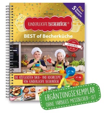 Könyv Kinderleichte Becherküche - BEST of Becherküche Birgit Wenz
