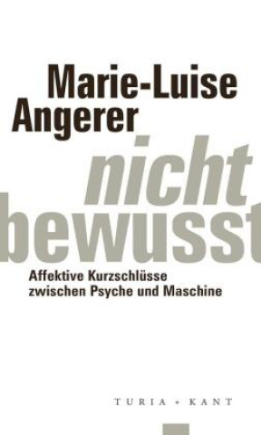 Kniha Nicht-bewusst Marie-Luise Angerer