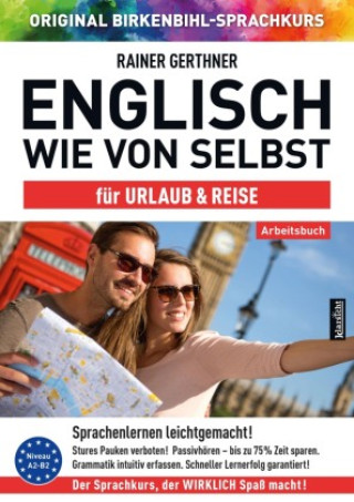 Kniha Arbeitsbuch zu Englisch wie von selbst für URLAUB & REISE Rainer Gerthner