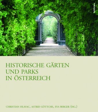 Kniha Historische Gärten und Parks in Österreich Eva Berger