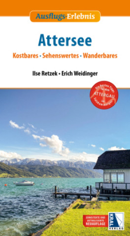Kniha Ausflugs-Erlebnis Attersee (2. Auflage) Erich Weidinger