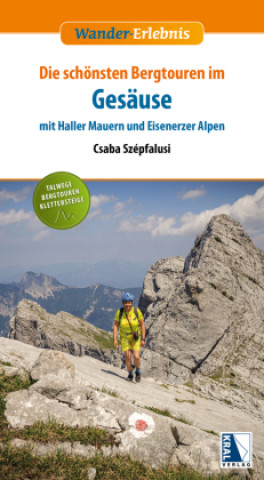 Kniha Gesäuse mit Haller Mauern und Eisenerzer Alpen Csaba Szépfalusi
