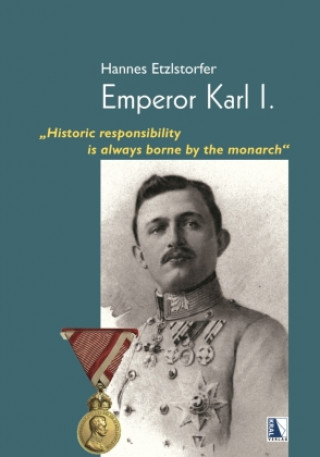 Kniha Emperor Karl I. Hannes Etzlstorfer