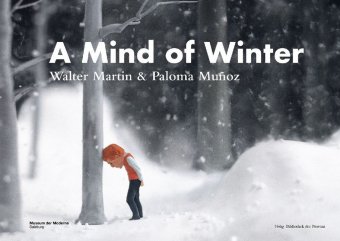 Kniha A Mind of Winter: Walter Martin & Paloma Muñoz Thorsten Sadowsky