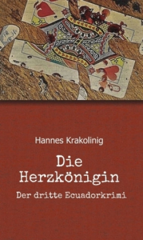 Knjiga Die Herzkönigin Hannes Krakolinig