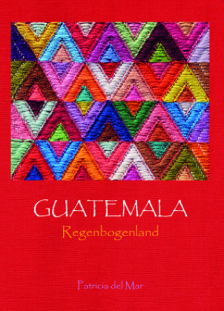 Knjiga Guatemala Patricia Delmar