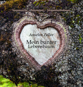 Kniha Mein bunter Lebensbaum Anselm Zeller