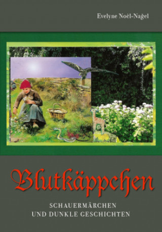 Knjiga Blutkäppchen Evelyne  Noel Nagel