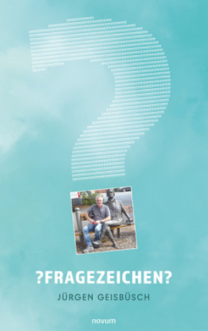 Knjiga ?Fragezeichen? Jürgen Geisbüsch