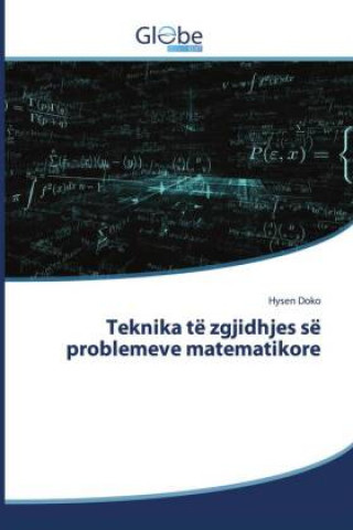 Könyv Teknika te zgjidhjes se problemeve matematikore Hysen Doko