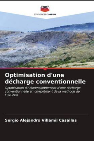 Knjiga Optimisation d'une décharge conventionnelle Sergio Alejandro Villamil Casallas