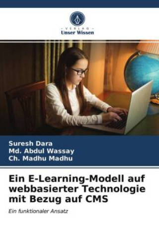 Buch Ein E-Learning-Modell auf webbasierter Technologie mit Bezug auf CMS Suresh Dara