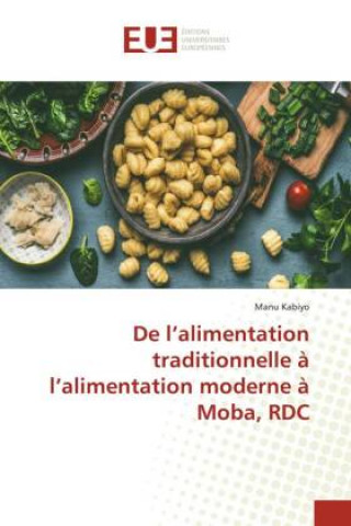 Könyv De l'alimentation traditionnelle a l'alimentation moderne a Moba, RDC 