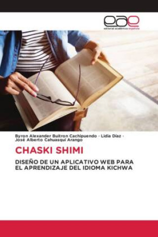 Boek CHASKI SHIMI Byron Alexander Buitron Cachipuendo
