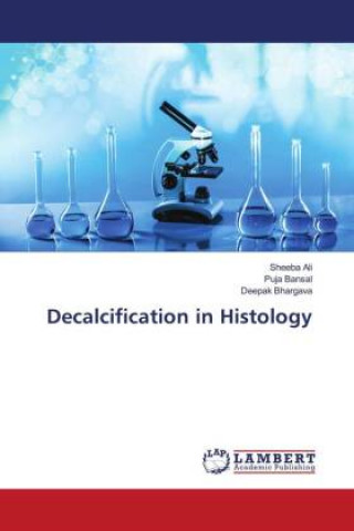 Knjiga Decalcification in Histology Sheeba Ali