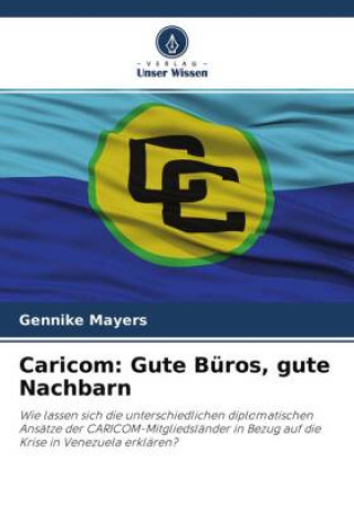 Knjiga Caricom: Gute Büros, gute Nachbarn Gennike Mayers